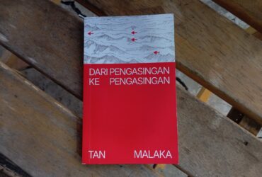 Membaca Kembara dan Pengasingan Tan Malaka